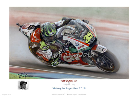 Cal Crutchlow  Victory in Argentina 2018  Ltd edition of 218 copies.